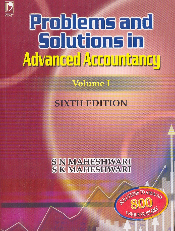 Problems and Solutions in Advanced Accountancy By Dr S N Maheshwari