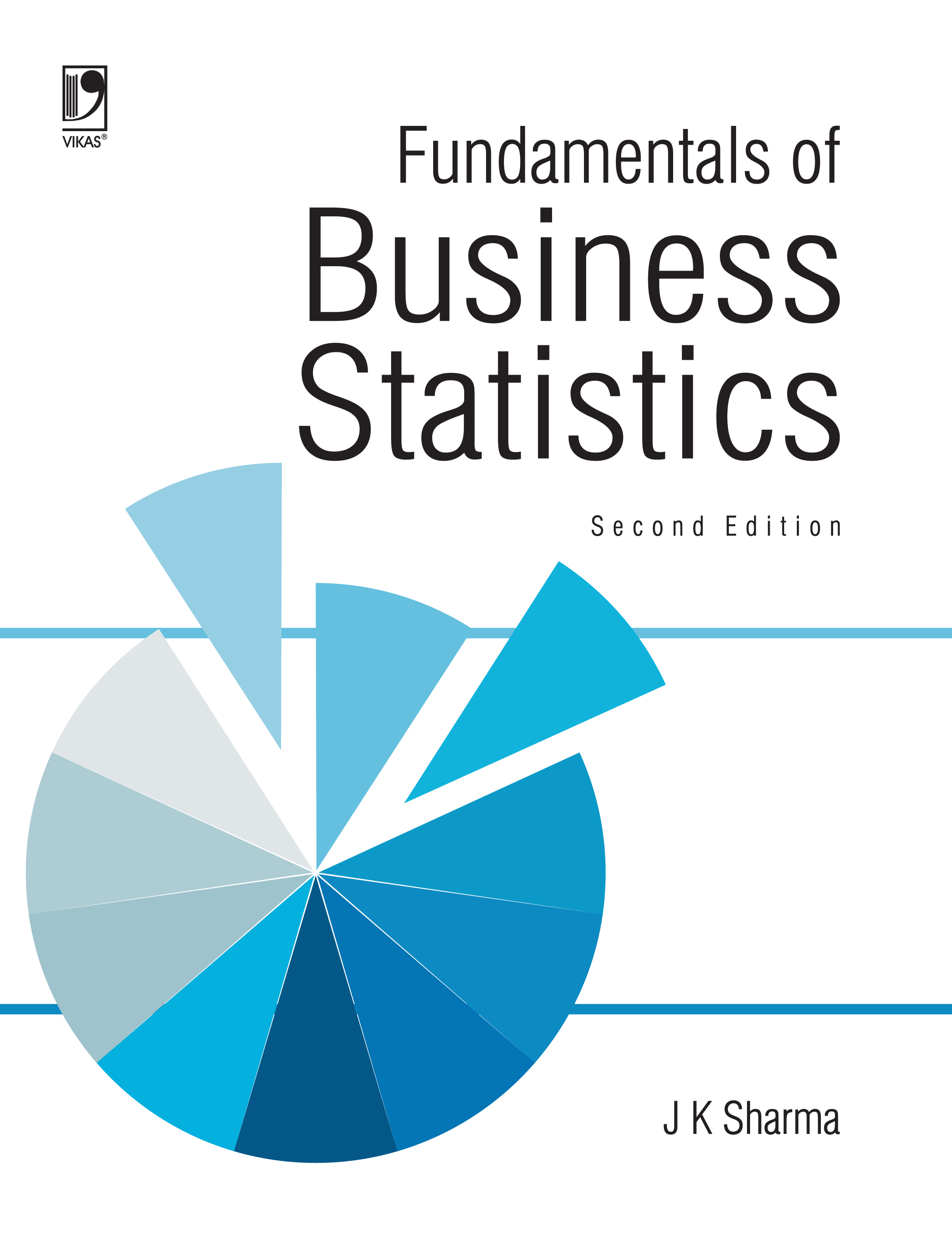 Fundamentals of Business  Statistics  2e by J K Sharma