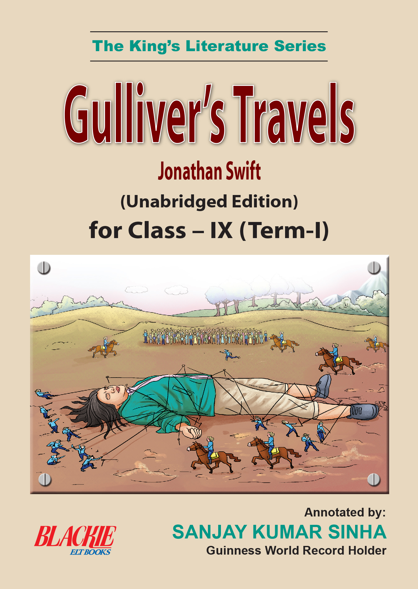 Gulliver's Travels for Class IX (Term I) By Jonathan Swift