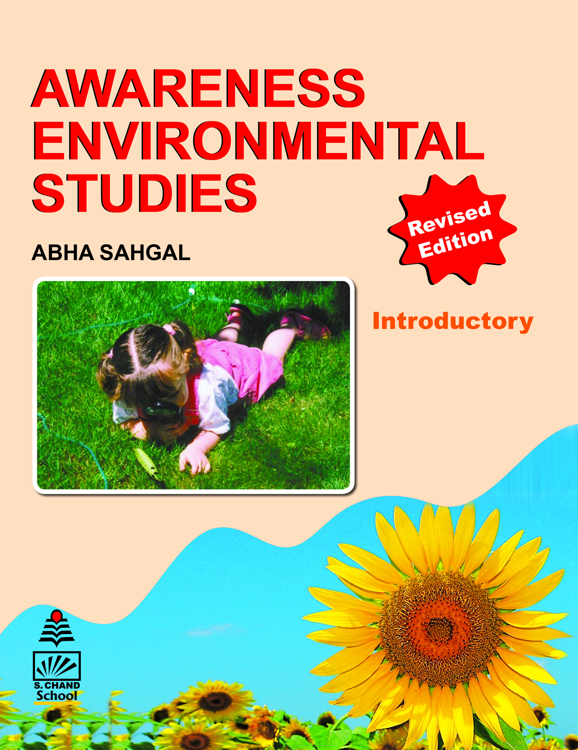 AWARENESS ENVIRONMENTAL STUDIES INTRODUCTORY By Abha Sahgal