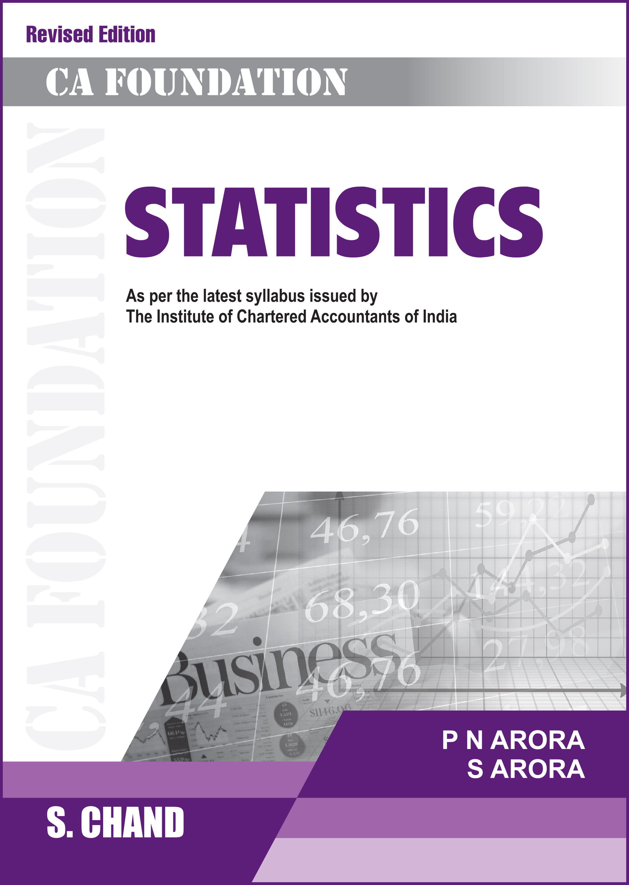 Statistics (For CA Foundation) by P N Arora & S Arora