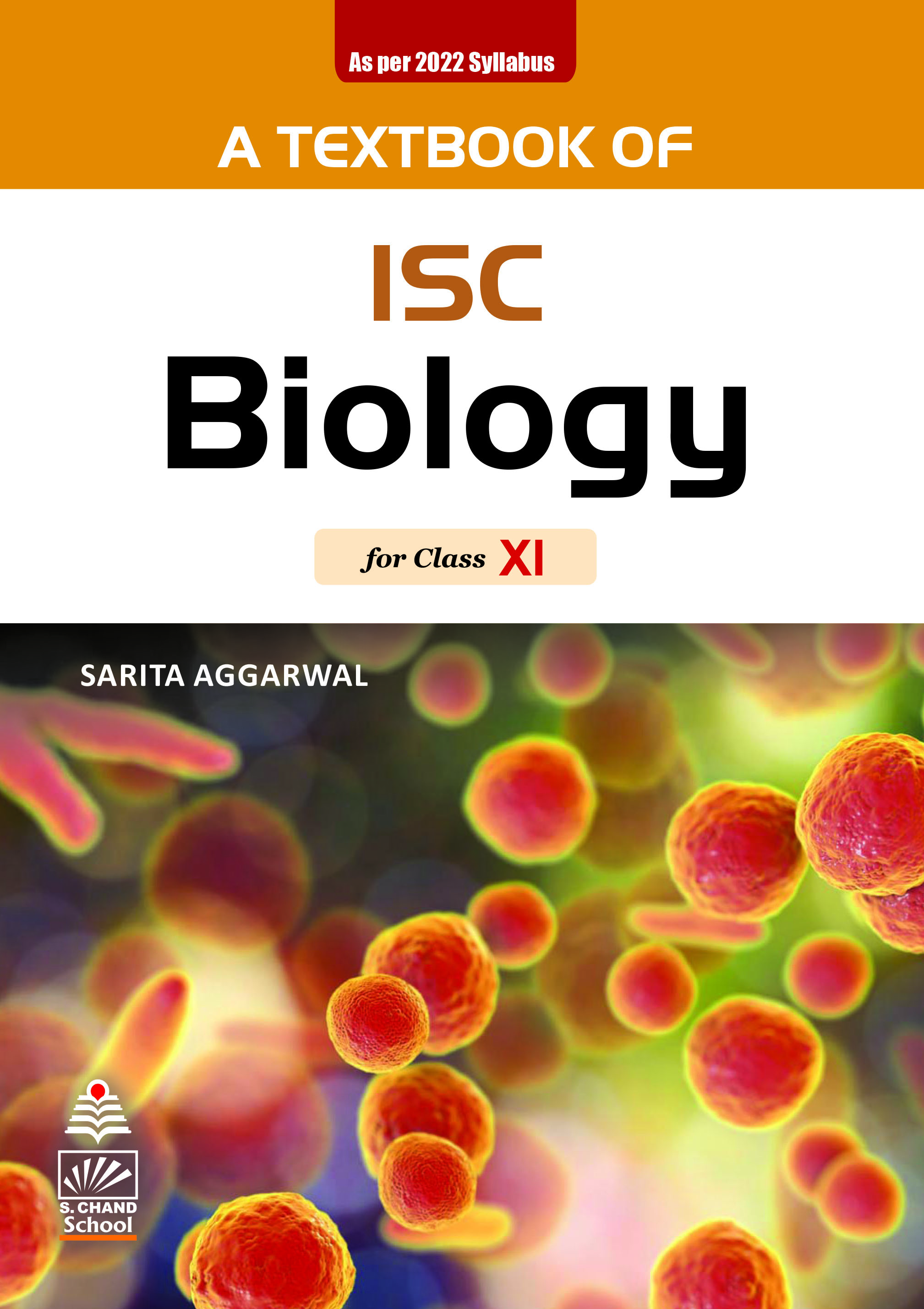 A Textbook of ISC Biology ClassXI By Sarita Aggarwal